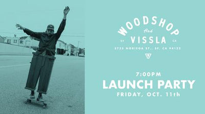 VISSLA MADE FOR WOODSHOP LAUNCH PARTY